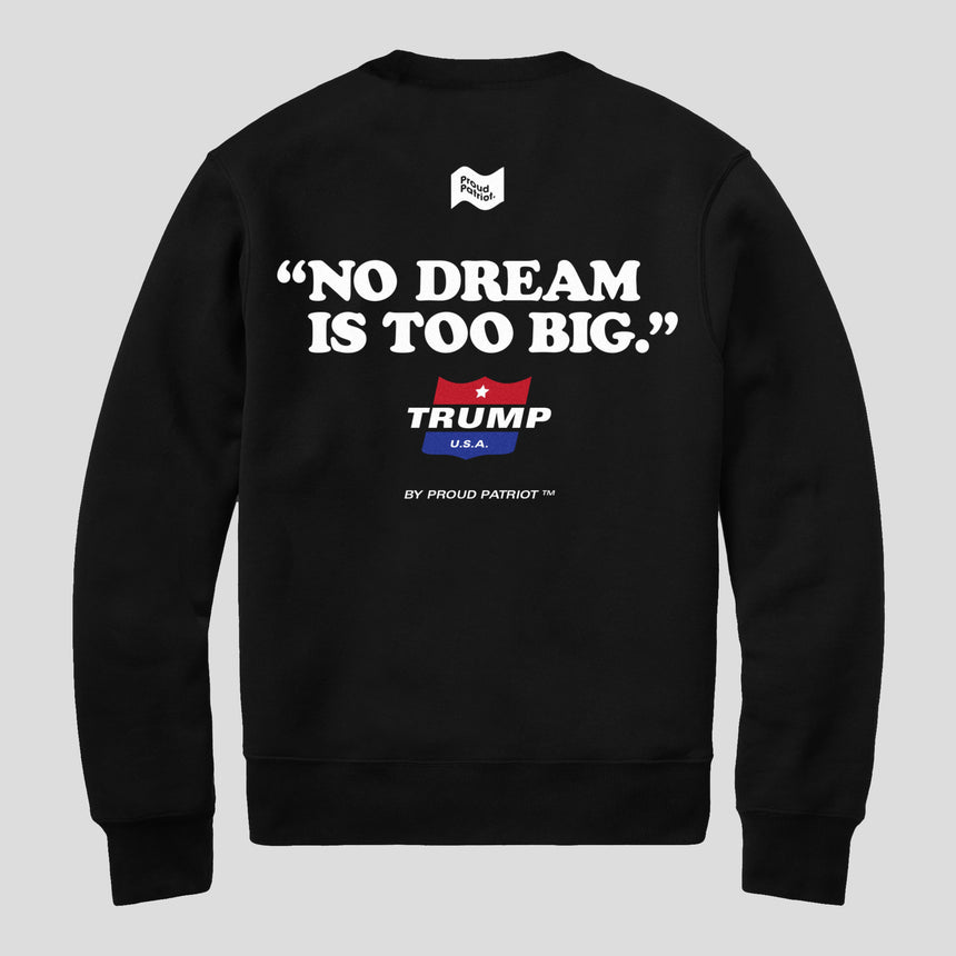 Dream Big Crewneck Sweatshirt