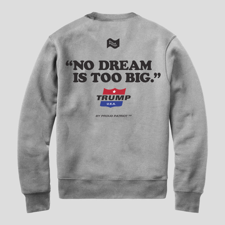 Dream Big Crewneck Sweatshirt