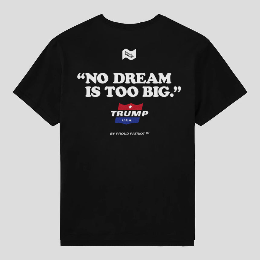 Dream Big T-Shirt