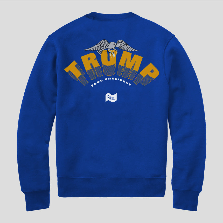 Your President Crewneck Sweatshirt