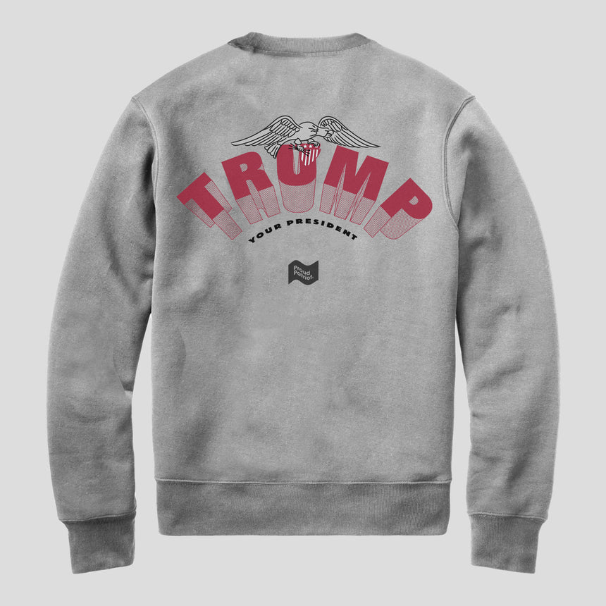 Your President Crewneck Sweatshirt